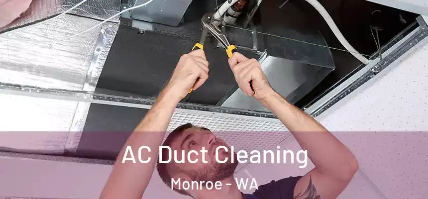 AC Duct Cleaning Monroe - WA