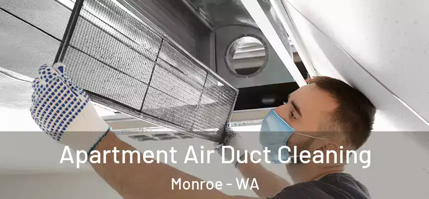  Apartment Air Duct Cleaning Monroe - WA