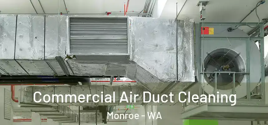  Commercial Air Duct Cleaning Monroe - WA