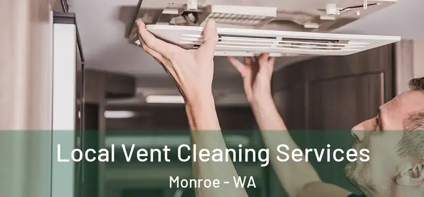  Local Vent Cleaning Services Monroe - WA